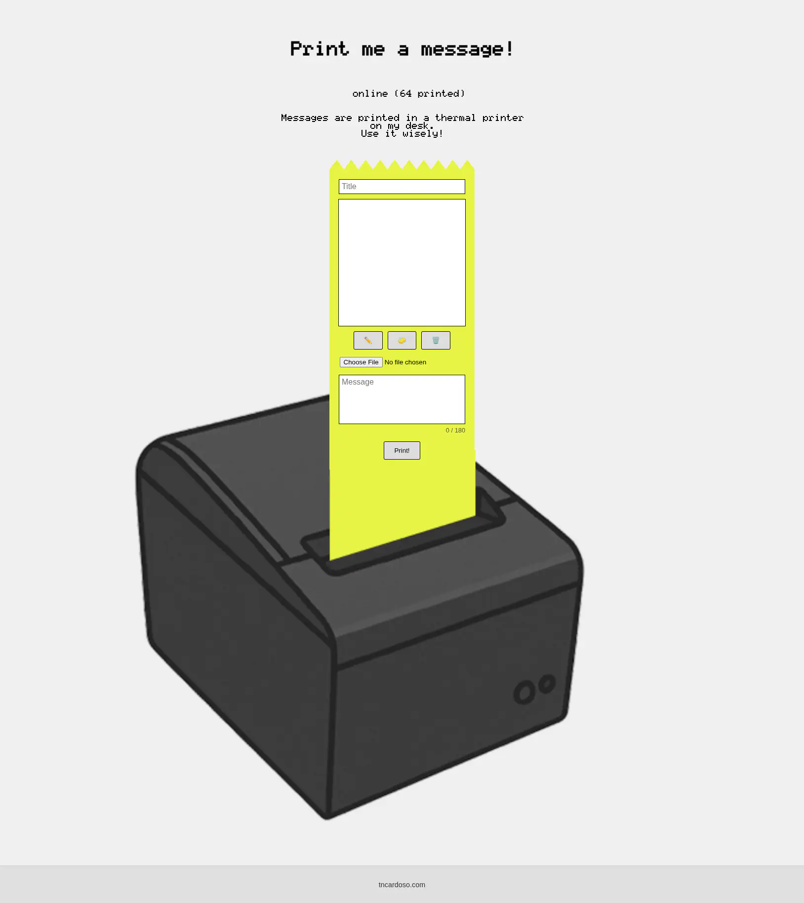 The webpage that displays a thermal printer with a slip of paper. Inside the slip of paper there is a form with title, image, and message fields.